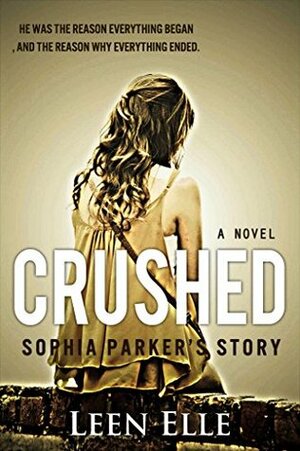 Crushed by Leen Elle