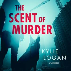 The Scent of Murder by Kylie Logan