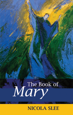 The Book of Mary by Nicola Slee