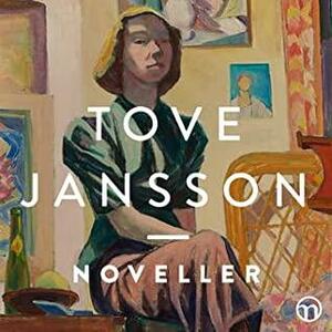 Noveller (Lyssnerskan; Dockskåpet & andra berättelser; Brev från Klara & andra berättelser) by Tove Jansson