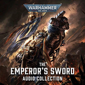 The Emperor's Sword by Steve Lyons, Ian St. Martin, Josh Reynolds, George Mann, David Guymer, Graham McNeil, Nick Kyme, L.J. Goulding, Joe Parrino, Phil Kelly