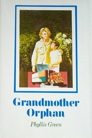 Grandmother Orphan by Phyllis Green