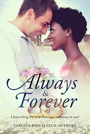 Always And Forever by Steffy Shaw, Vanessa Brown, Kiana Campbell, Ellie Etienne