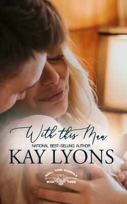 With This Man by Kay Lyons