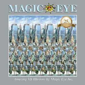 Magic Eye 25th Anniversary Book by Cheri Smith