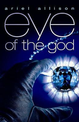 Eye of the God by Ariel Lawhon