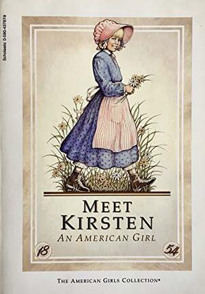 Meet Kirsten: An American Girl by Janet Beeler Shaw
