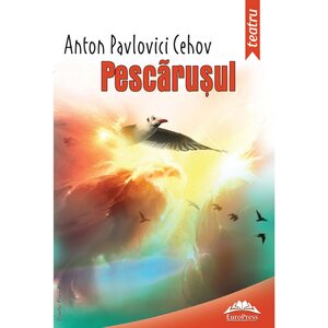 Pescăruşul by Anton Chekhov