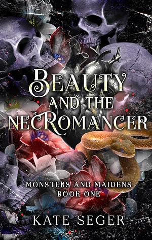 Beauty & the Necromancer by Kate Seger