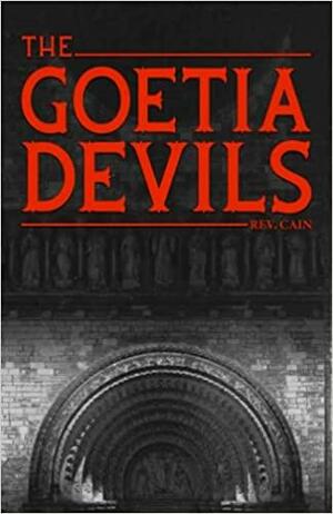 The Goetia Devils by Rev. Cain