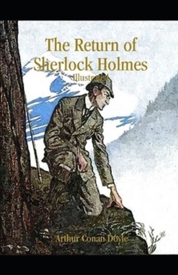 The Return of Sherlock Holmes Illustrated by Arthur Conan Doyle