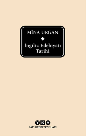 İngiliz Edebiyatı Tarihi by Mîna Urgan