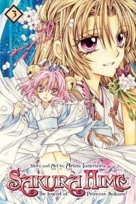 Sakura Hime: The Legend of Princess Sakura, Vol. 3 by Arina Tanemura