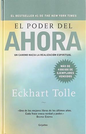 El poder del ahora by Eckhart Tolle