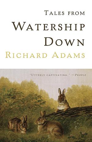 Tales from Watership Down by Richard Adams