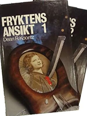 Fryktens ansikt 1 & 2 by Dean Koontz