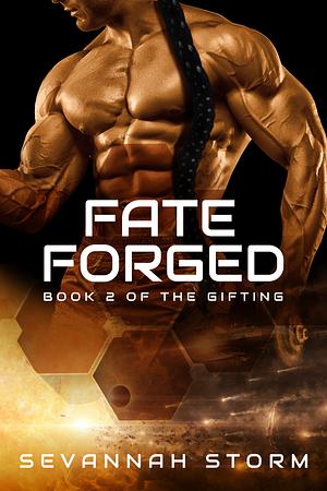 Fate Forged by Sevannah Storm