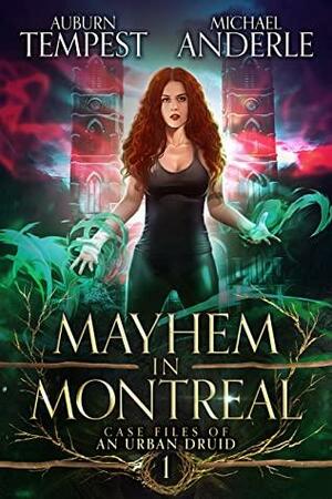 Mayhem In Montreal by Michael Anderle, Auburn Tempest