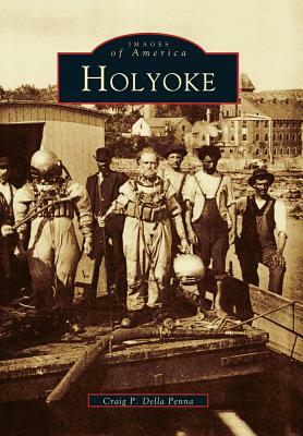 Holyoke by Craig P. Della Penna