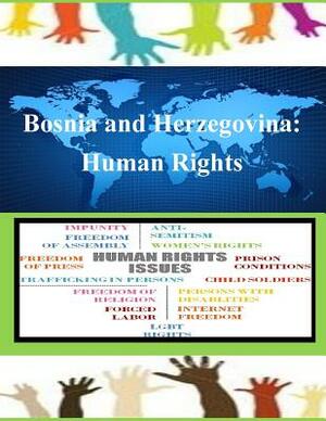 Bosnia and Herzegovina: Human Rights by United States Department of Defense