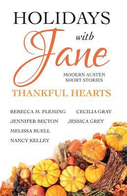 Holidays with Jane: Thankful Hearts by Nancy Kelley, Jessica Grey, Jennifer Becton