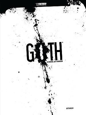 ＧＯＴＨ【３冊合本版】 by 乙一, Otsuichi