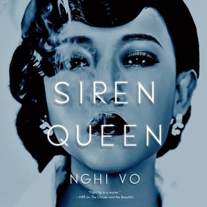 Siren Queen by Nghi Vo