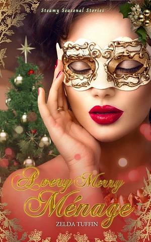 A Very Merry Ménage by Zelda Tuffin