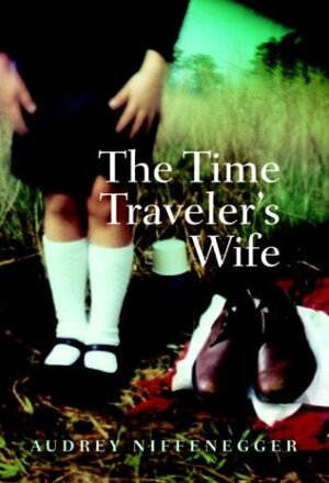 The Time Traveler's Wife by Audrey Niffenegger