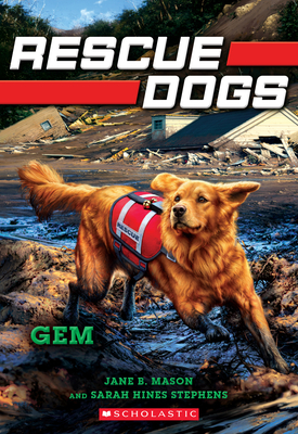 Gem (Rescue Dogs #4) by Sarah Hines-Stephens, Jane B. Mason