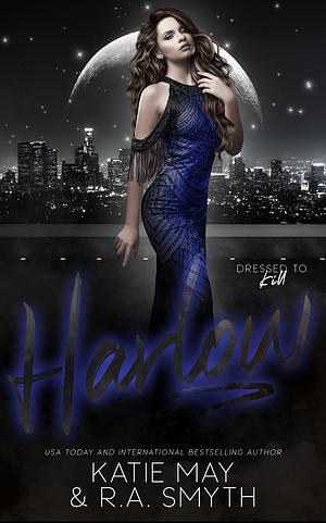 Harlow by Katie May, R.A. Smyth