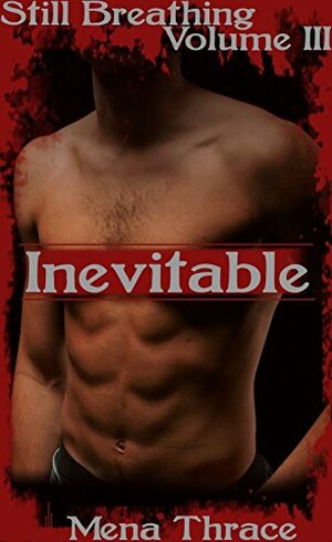 Inevitable by Mena Thrace