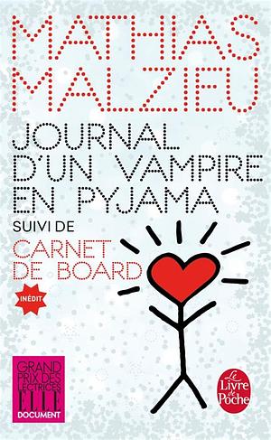 Journal d'un vampire en pyjama suivi de Carnet de board by Mathias Malzieu