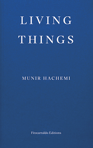 Living Things by Munir Hachemi