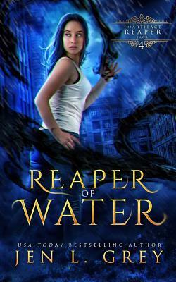 Reaper of Water by Jen L. Grey