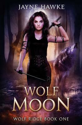 Wolf Moon by Jayne Hawke