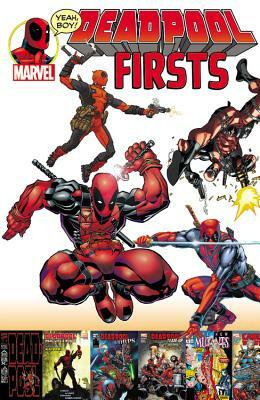 Deadpool Firsts by 