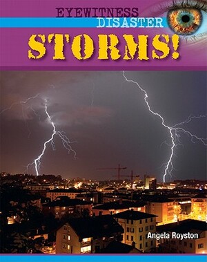 Storms! by Angela Royston