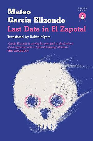 Last Date in El Zapotal by Mateo García Elizondo