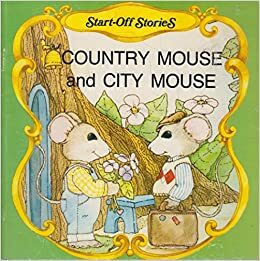 Country Mouse and City Mouse: Start-Off Stories by Fredrick L. McKissack, Patricia C. McKissack