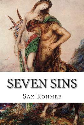 Seven Sins by Sax Rohmer