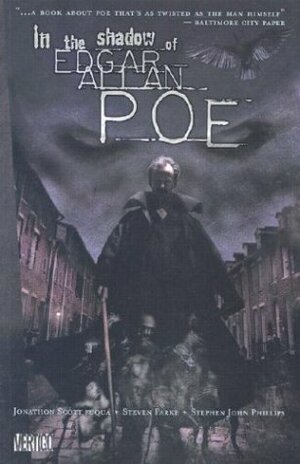 In the Shadow of Edgar Allan Poe by Stephen Phillips, Jonathon Scott Fuqua, Steven Parke