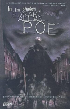 In the Shadow of Edgar Allan Poe by Jonathon Scott Fuqua, Steven Parke, Stephen Phillips