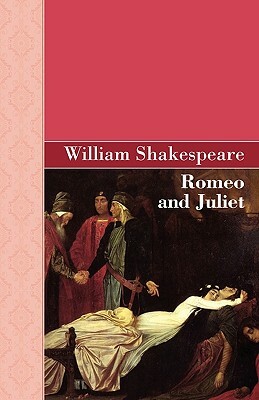 Romeo and Juliet by William Shakespeare