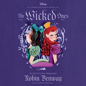 The Wicked Ones by Robin Benway