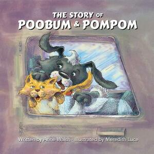 The Story of Poobum and Pompom by Anne Walsh