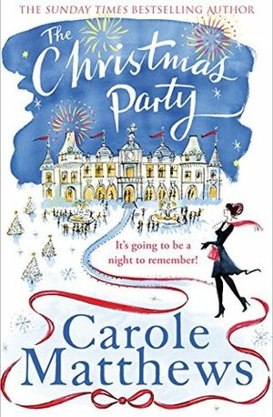 The Christmas Party (Christmas Fiction) by Carole Matthews