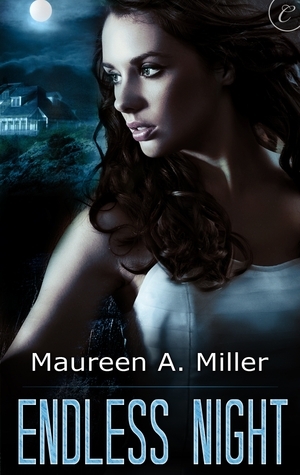 Endless Night by Maureen A. Miller