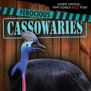 Ferocious Cassowaries by Rosie Banks