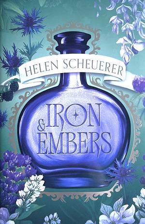 Iron & Embers by Helen Scheuerer